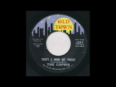 The Capris - There's A Moon Out Tonight (1959)