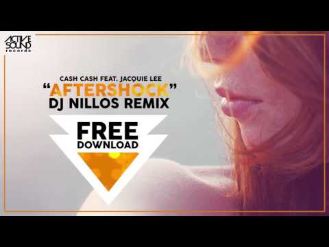 Cash Cash feat. Jacquie Lee - Aftershock (DJ NILLOS REMIX) [ACTIVE SOUND Records] *FREE DOWNLOAD*