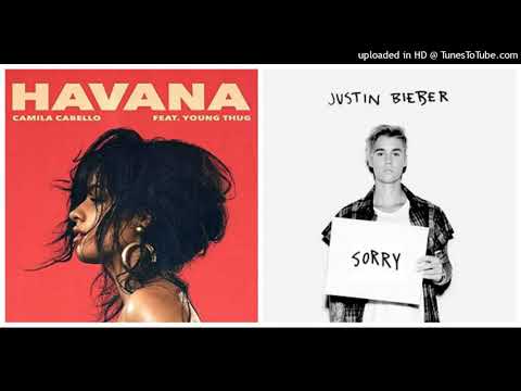 Sorry, Havana (Mashup) - Justin Bieber vs. Camila Cabello