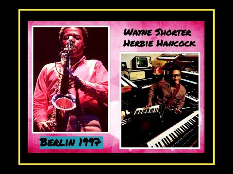 Wayne Shorter - Herbie Hancock Duo - Berlin, Germany 1997