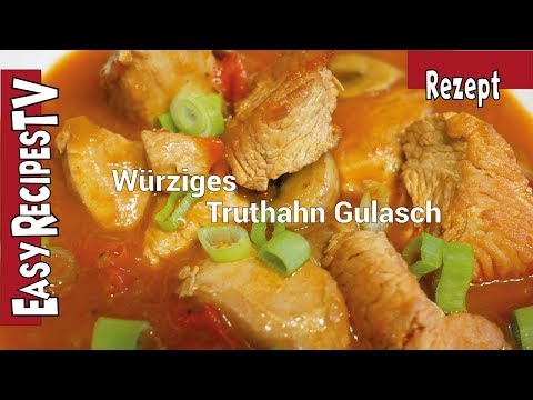 Würziges Truthahngulasch