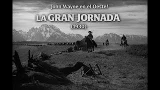 La Gran Jornada (1930) [4K] #WesternClásico #CineVintage #AventuraDelOeste