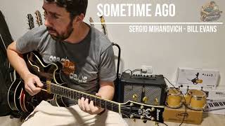 Sometime Ago – Sergio Mihanovich | Bill Evans Jazz Guitar Cover 