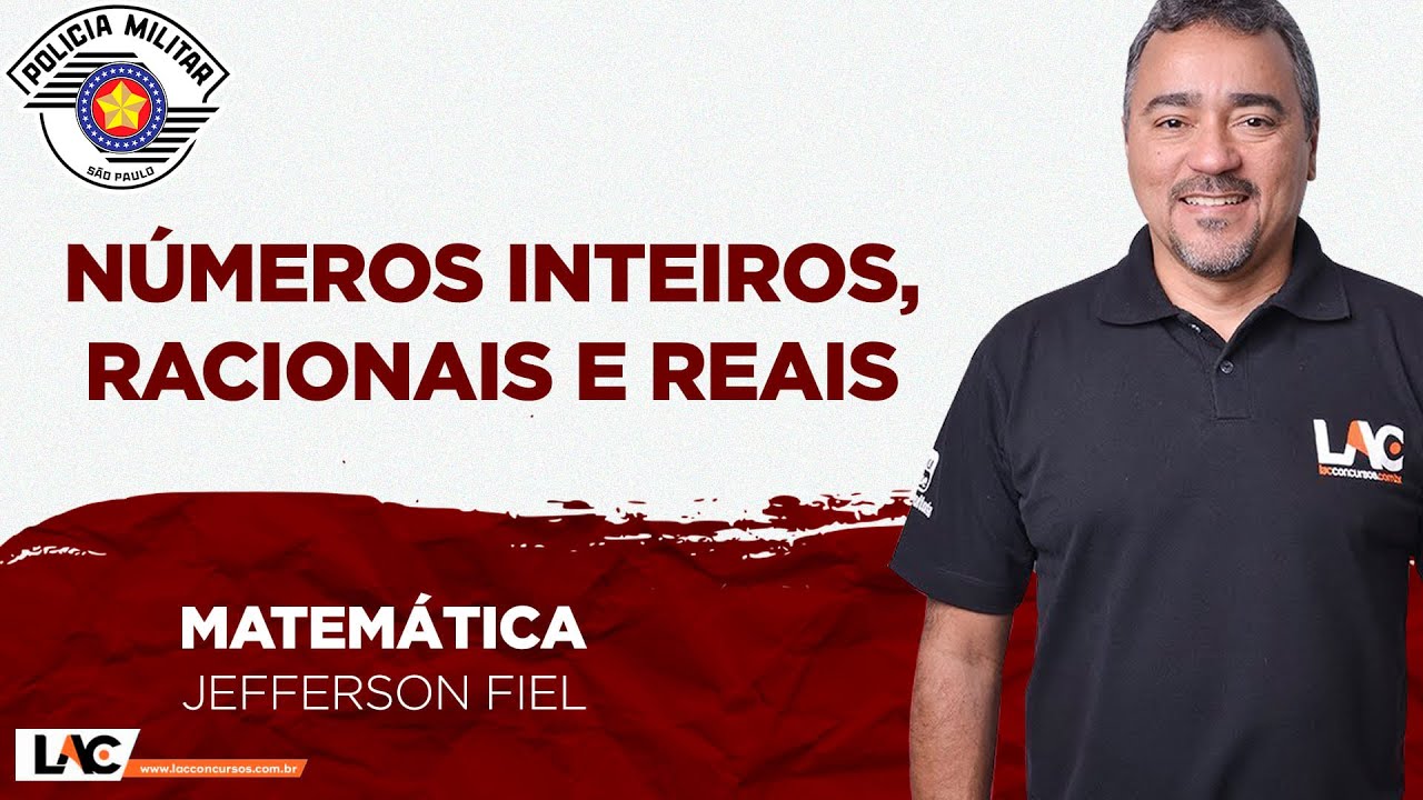 PM-SP - Aula 29: Números Inteiros, Racionais e Reais