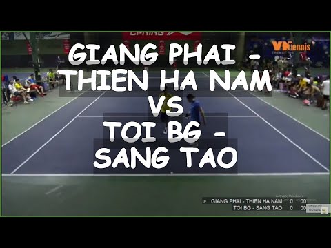 Giang Phai - Thien Ha Nam 🆚 Toi Bg 810 - Sang Tao 🎾 Vntennis - Double - Vt6