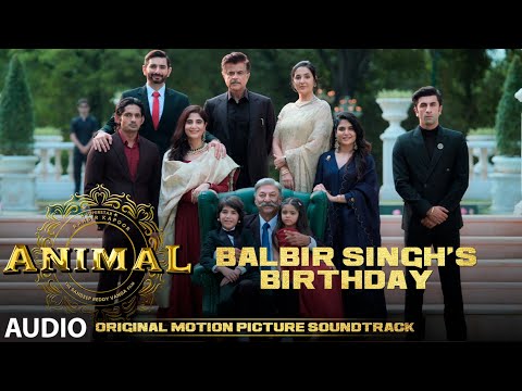 ANIMAL (BGM): BALBIR SINGH'S Birthday| Harshavardhan R | Ranbir K, Sandeep V, Bhushan K