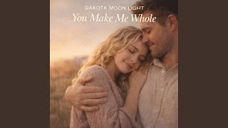 You Make Me Whole