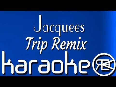 Jacquees - Trip Remix (Quemix) | Karaoke Lyrics Instrumental