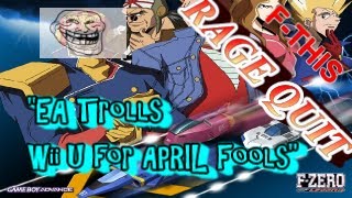 preview picture of video 'April Fools: EA Wii U Exclusive Trolling; F-Zero RAGE QUIT'
