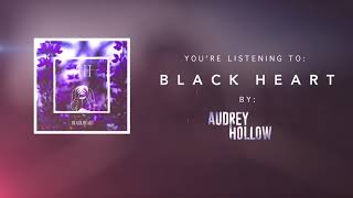 Audrey Hollow - Black Heart