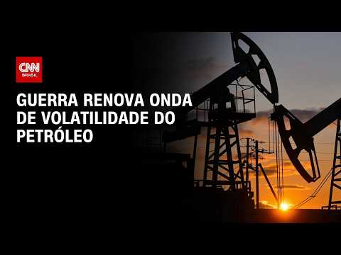 Guerra renova onda de volatilidade do petróleo; veja a análise | CNN PRIME TIME
