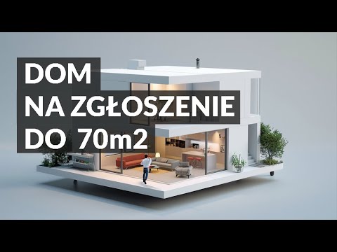Dom bez pozwolenia na budowę - dom na zgłoszenie do 70m2