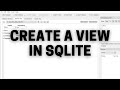 How to Create a View in a SQLite Database with a SQLite GUI Application