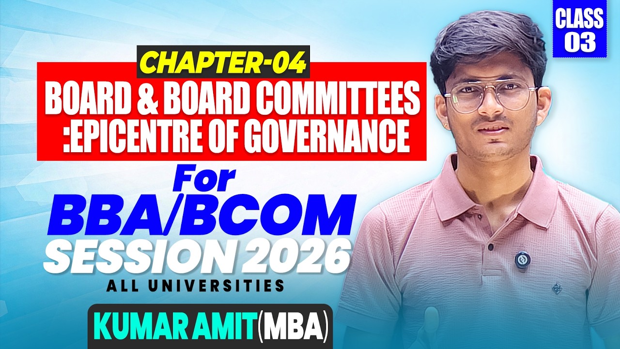 Chapter 4 Corporate Governance 2026 | Board & Board Committees: Epicentre of Governance | BCOM/BBA