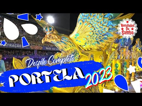 PORTELA 2023- DESFILE COMPLETO.
