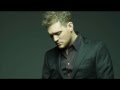 Michael Buble - You must have been a beautiful ...