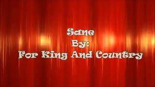 Sane {Lyrics} - for KING &amp; COUNTRY