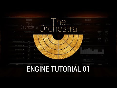 THE ORCHESTRA | Engine Tutorial 01