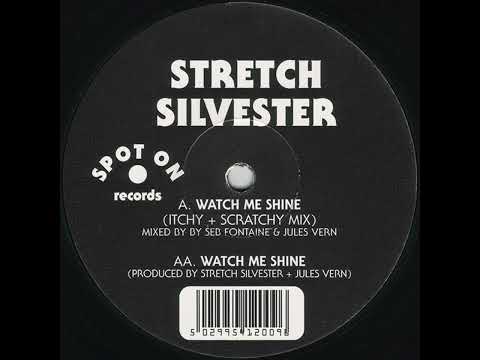 Stretch Silvester - Watch Me Shine
