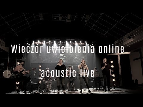Wieczór uwielbienia online // acoustic live - exodus 15