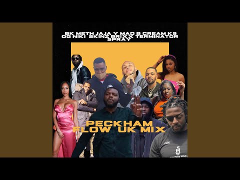 Peckham Flow UK Mix (feat. Young Spray, Young Meth, Ice Cream, Young Mad B, K9 Hackney, Brixx,...