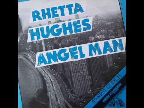 Rhetta Hughes - Angel Man (G. A.) (Downtown Version)