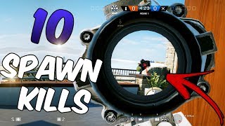 10 SPAWN KILLS NO COASTLINE | RAINBOW SIX SIEGE