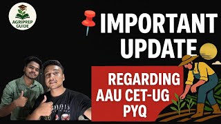 AAU CET-UG PYQ & SAMPLE QUESTIONS available now.Know details.ASSAM AGRICULTURAL UNIVERSITY ENTRANCE.