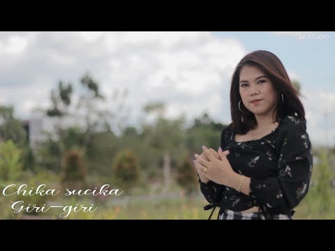 lagu dayak  terbaru 2021 "GIRI-GIRI" By CHIKA SUCIKA