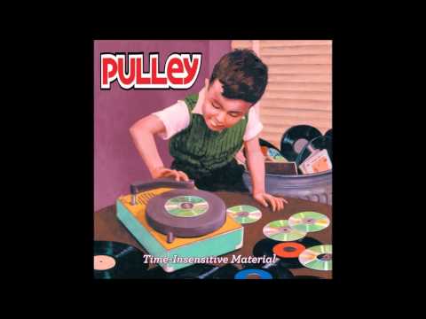 Pulley - Time Insensitive Material (Full EP)