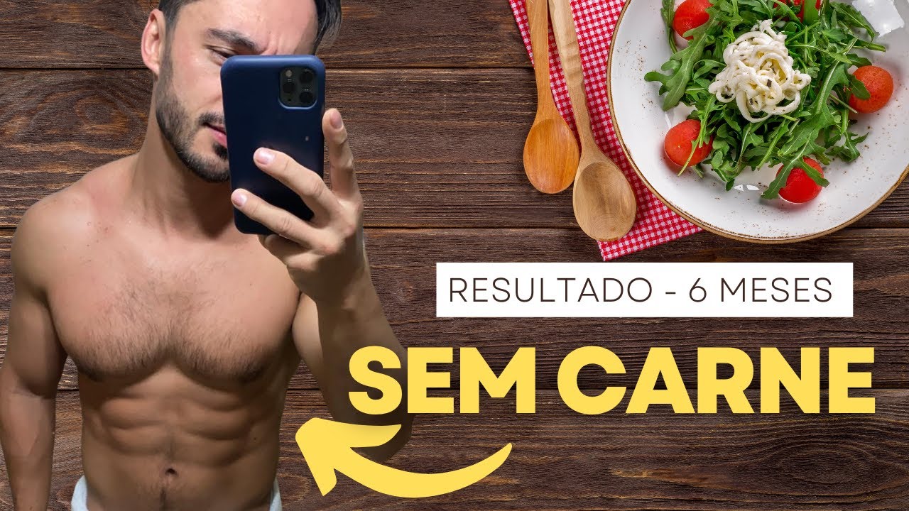 6 meses SEM CARNE - o que aconteceu?