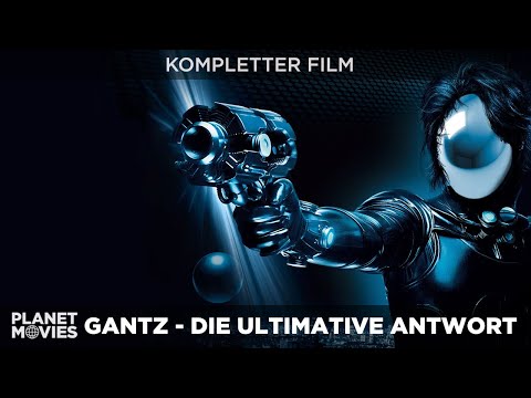 Gantz - Die ultimative Antwort | Der Nr. 1 Kinohit aus Japan | ganzer Film in HD