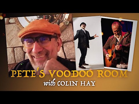 Colin Hay: Men at Work to Solo Legend | Pete’s Voodoo Room