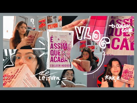 vlog de leitura (caótico) de: é assim que acaba 💐🍪