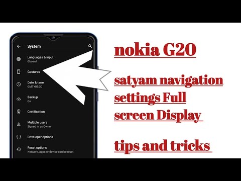 nokia G20 satyam navigation settings Full screen Display settings Hidden features how to use
