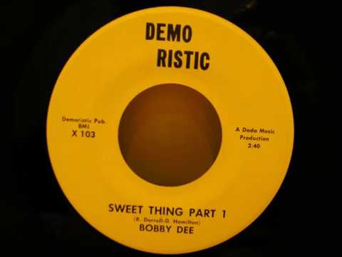 bobby dee sweet thing part 1 demo ristic
