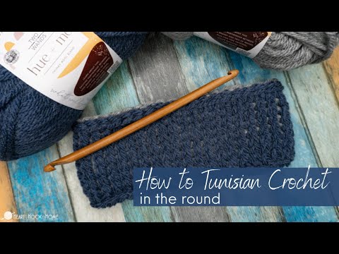 How to Tunisian Crochet in the Round