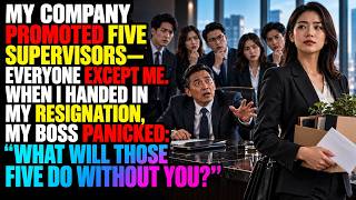 My Company Promoted Five Supervisors—Everyone Except Me. When I Handed In My Res
