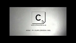 MYNC - R U Sure (Original Mix)