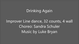 Drinking Again  - Demo - Line dance - Music by Luke Bryan