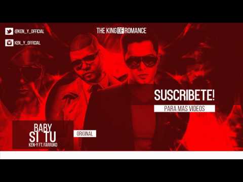 Farruko Ft. Ken-Y - Baby Si Tu (Audio Original)