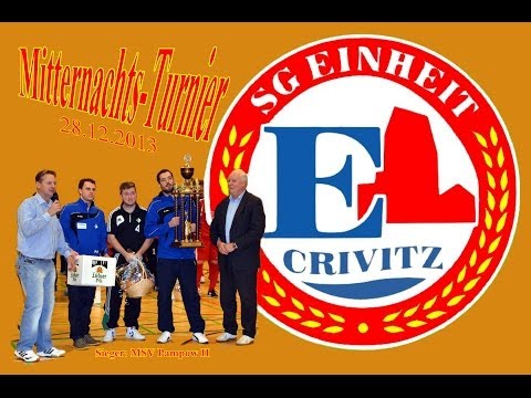 Mitternachts Turnier SG Einheit Crivitz 28.12.2013