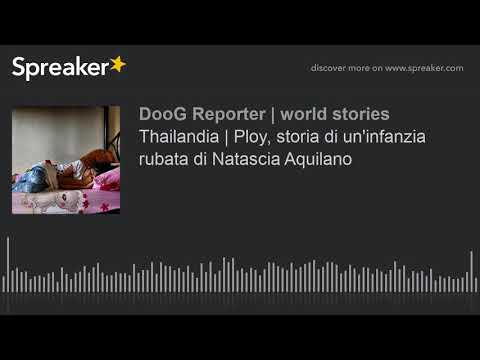 Thailandia | Storia di un'infanzia rubata di Natascia Aquilano