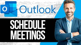 How to Schedule a Meeting in Outlook