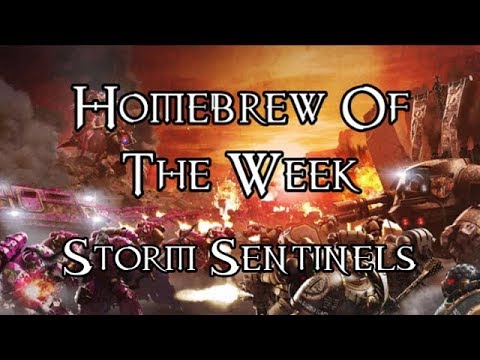 Homebrew Of The Week - Episode 114 - Storm Sentinels