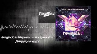 Afrojack & Hardwell - Hollywood - [Hardstyle Edit]