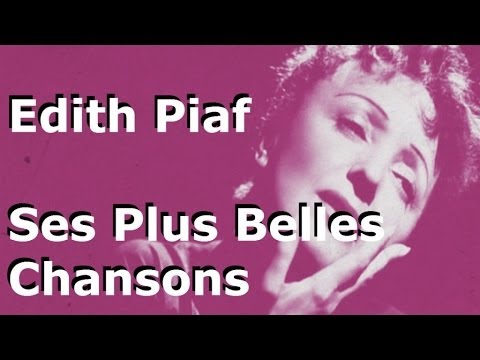 Best Of Edith Piaf - Ses Plus Belles Chansons