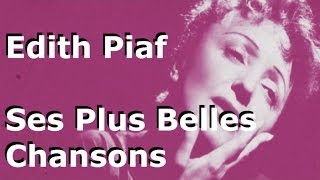 Best Of Edith Piaf - Ses Plus Belles Chansons