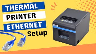 Setup Thermal POS Receipt Printer Using Ethernet with IP Address