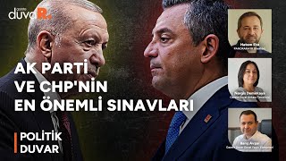 AK Parti ve CHP'nin en önemli sınavları #CANLI